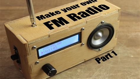 Make Your Own Fm Radio Part 1