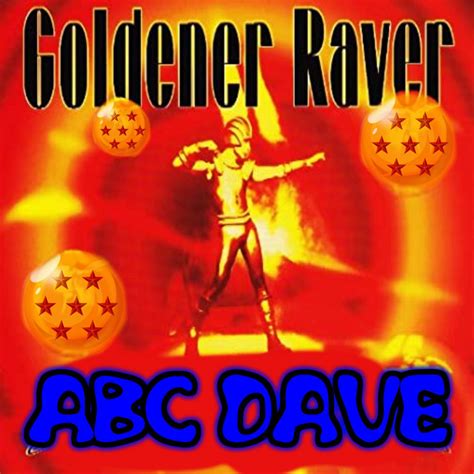 Goldener Raver Single By Abc Dave Spotify