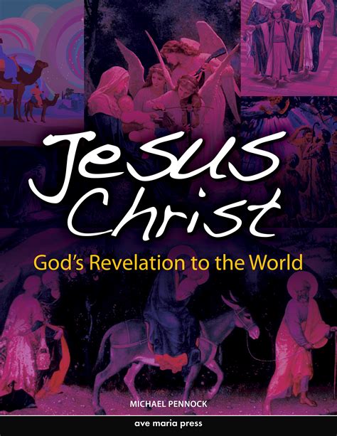Jesus Christ Gods Revelation To The World Survey Of Scripture