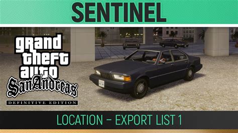 Gta San Andreas Definitive Edition Sentinel Location Export List