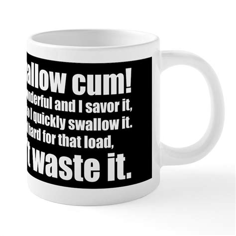 I Love To Swallow Cum Mug 20 Oz Ceramic Mega Mug I Love To Swallow Cum