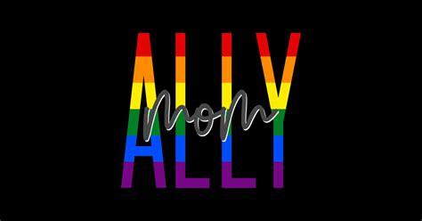 Ally Mom Ally T Shirt Teepublic