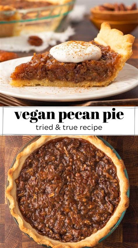 The Best Vegan Pecan Pie Karissa S Vegan Kitchen Recipe Vegan