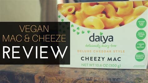 Daiya Vegan Dairy Free Gluten Free Cheezy Mac Review Dairy Free