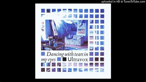 Ultravox Dancing With Tears In My Eyes Municipal Edit Youtube