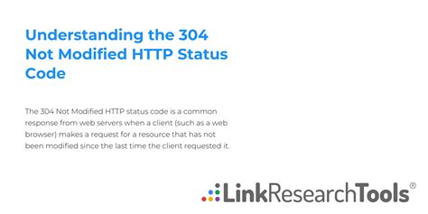 Understanding The 304 Not Modified Status Code