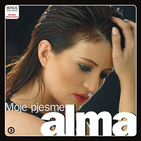 Moje Pjesme Album By Alma Ard I Spotify
