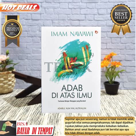 Buku Islam Adab Di Atas Ilmu Terjemah Adabul Alim Wal Mutaallim Imam