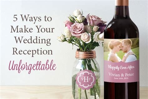 5 Ways To Make Your Wedding Reception Unforgettable