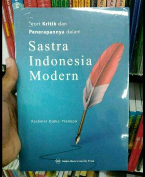 Jual Buku Teori Kritik Dan Penerapannya Dalam Sastra Indonesia Modern