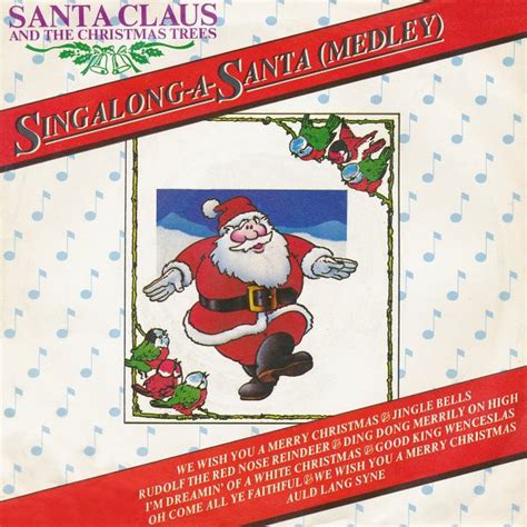 Santa Claus And The Christmas Trees Singalong A Santa Medley 1982