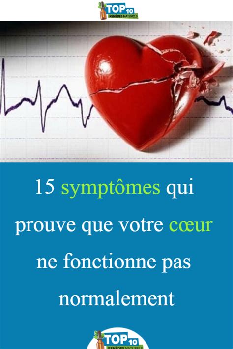 15 Symptômes Qui Prouve Que Votre Cœur Ne Fonctionne Pas Normalement