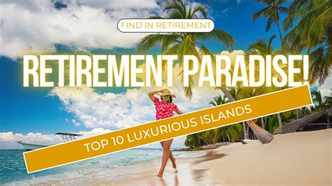 Top 10 Luxurious Islands: Retirement Paradise! - YouTube