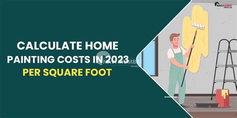 Calculate Home Painting Costs In 2023 Per Square Foot