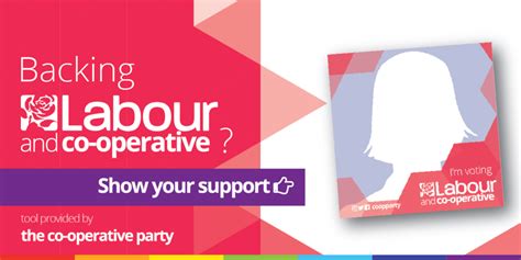 Voting Labour And Co Operative Show Your Colours With Pride