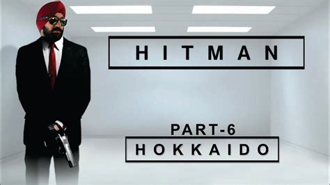 Let S Do Hokkaido Hitman Part Youtube