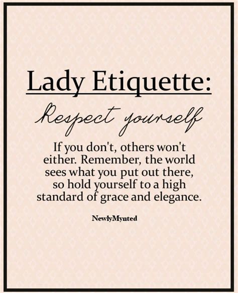 Always Be A Lady Quotes Self Respect Quotes Be Yourself Quotes