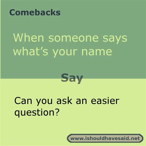 Funny Answers When Someone Asks Your Name I Should Have Said