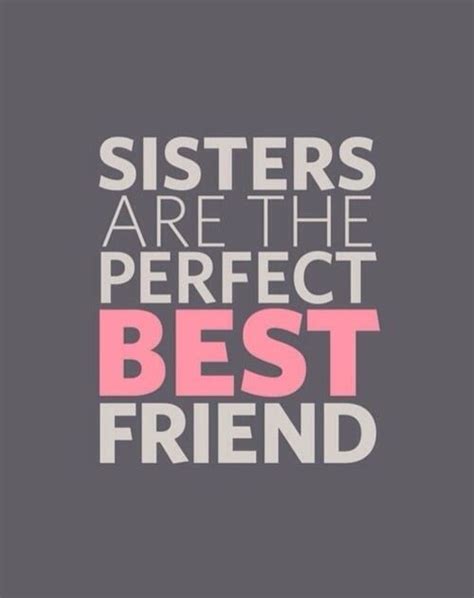 Sisters Are The Perfect Best Friend Pictures Photos And Images For