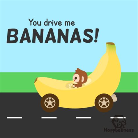 you drive me bananas by happbee on deviantart