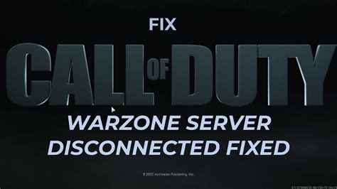 How To Fix Call Of Duty Warzone Server Disconnected Fixed 2023