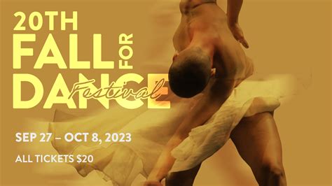 20th Fall For Dance Festival Nyc Arts