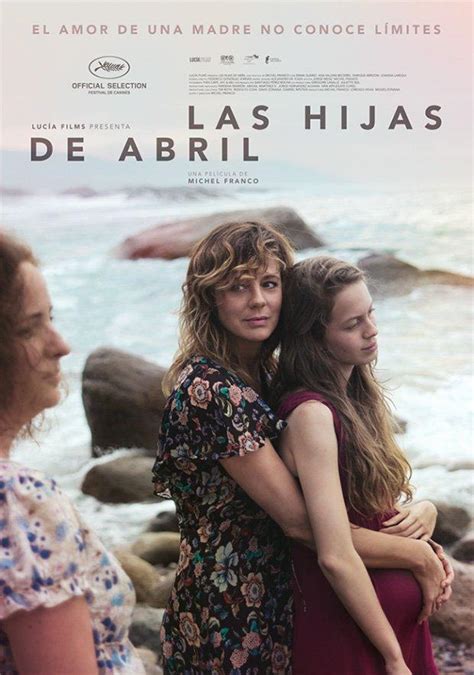 Las Hijas De Abril 2017 Filmaffinity
