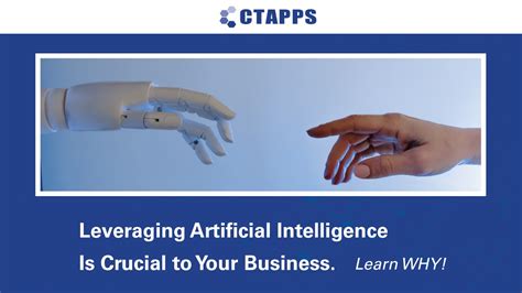 Leveraging Artificial Intelligence Is Crucial To Your Business Learn Why