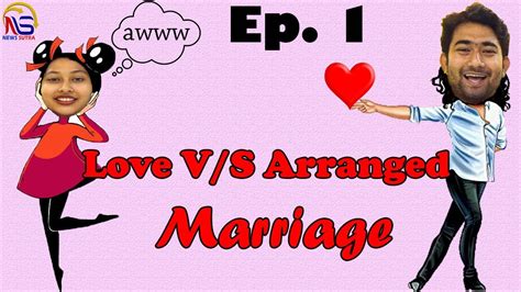 Arranged Marriage Vs Love Marriage Funny Video Episode 1 News