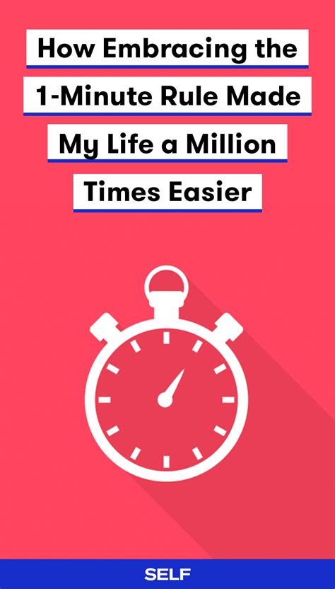 How Embracing The 1 Minute Rule Made My Life A Million Times Easier