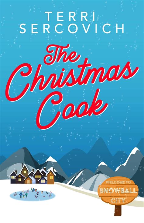 The Christmas Cook: A Cozy Mystery with a Dash of Romance by Terri