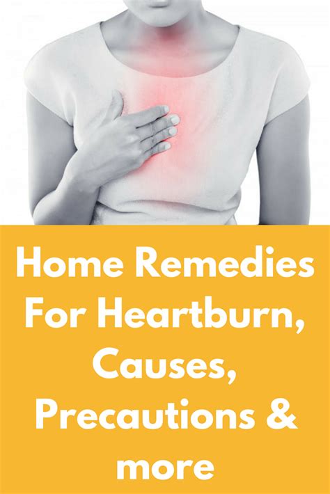 Home Remedies For Heartburn Causes Precautions And More This Article