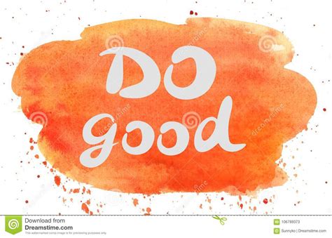 Hand Lettering Do Good Done Watercolor Backdrop Stock Illustration