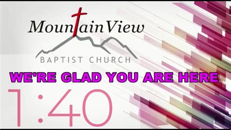 Mountain View Baptist Church Live Stream Youtube