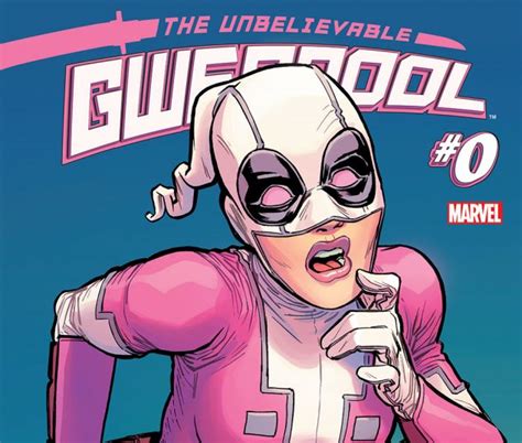 The Unbelievable Gwenpool 2016 Comics