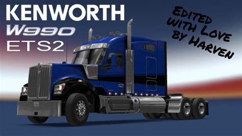 Kenworth W990 Edited By Harven V122 Ets2 Euro Truck Simulator 2