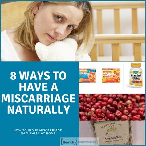 8 Ways To Have A Miscarriage Naturally At Home Diy Miscarriage