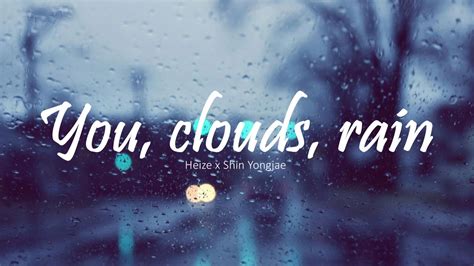 Bido ogo geuraeseo ne saenggagi nasseo saenggagi naseo geuraeseo geuraessdeongeoji byeol uimi eopsji. Heize - You, clouds, rain by IMFACT's Jeup (비도 오고 그래서 by ...