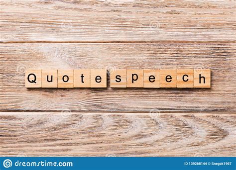 › verified 6 days ago. Quote Speech Word Written On Wood Block. Quote Speech Text On Wooden Table For Your Desing ...