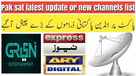 Pak Sat 38e Latest Update And New Channels List 2023 Pak Dish Setting