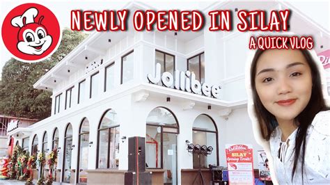 New Jollibee In Silay City Ana Esmeralda Youtube