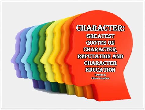 Greatest Quotes On Character Reputation And Character Education