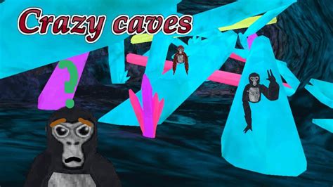 Crazy Caves Gorilla Tag Youtube