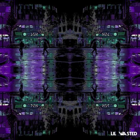 Slowed Reverb Compilation Album By Lil Wasted Spotify