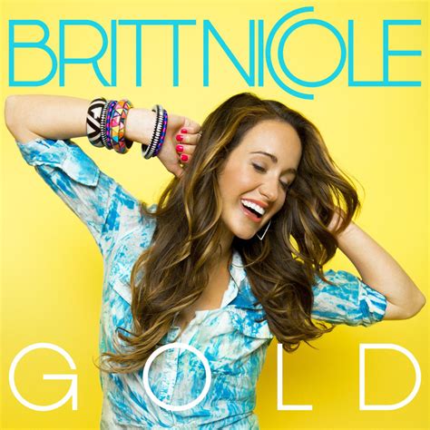 Britt Nicole Gold Lyrics Genius Lyrics