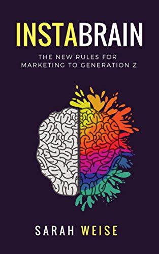 Instabrain The New Rules For Marketing To Generation Z English