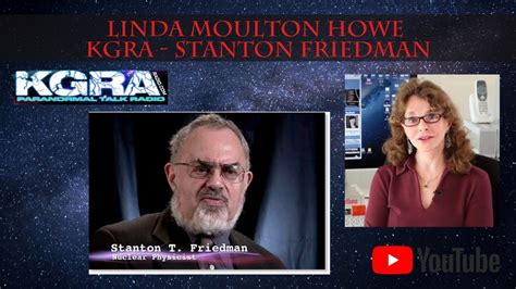 Linda Moulton Howe Stanton Friedman Kgra Youtube