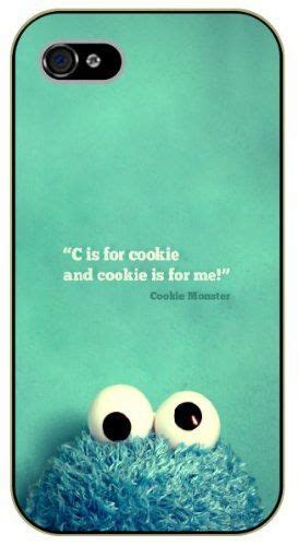 Iphone 4 4s C Is For Cookie And Cookie Is For Me Cookie Monster
