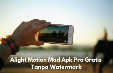 Alight Motion Mod Apk Pro Gratis Tanpa Watermark 2023