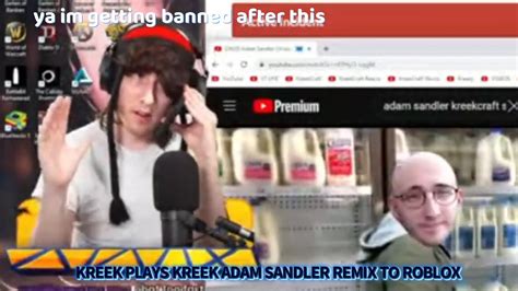 kreekcraft calls roblox live and play adam sandler remix bc roblox is down youtube